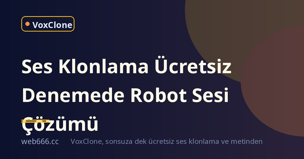 Ses Klonlama Ücretsiz Denemede Sesim Neden Robot Gibi Çıktı?